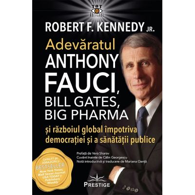 Adevaratul Anthony Fauci Bill Gates Big Pharma - Robert F. Kennedy Jr.