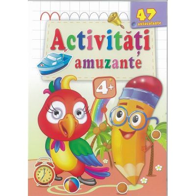 Papagalul-Activitati amuzante 4 cu 47 autocolante