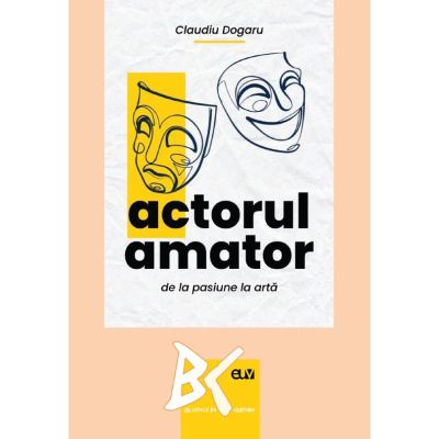 Actorul amator de la pasiune la arta - Claudiu Dogaru