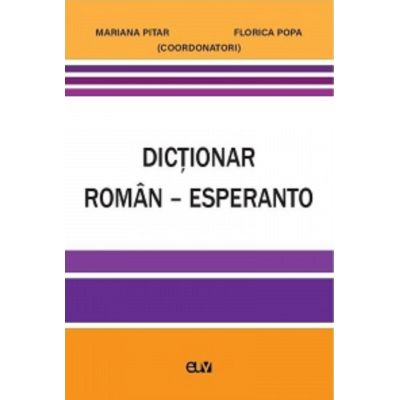 Dictionar roman-esperanto - Florica Popa