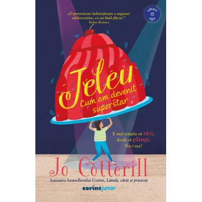 Jeleu. Cum am devenit superstar - Jo Cotterill