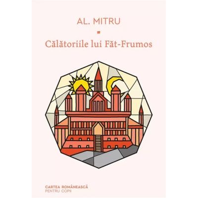 Calatoriile lui Fat-Frumos - Alexandru Mitru