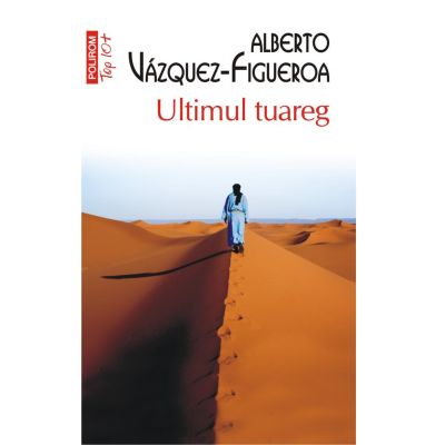 Ultimul tuareg editie de buzunar - Alberto Vazquez-Figueroa