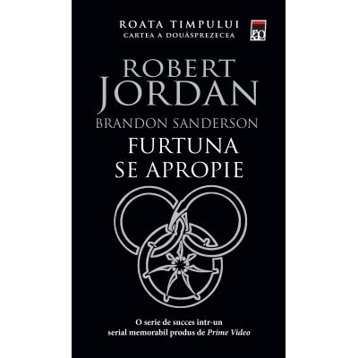 Furtuna se apropie. Roata timpului 12. Editie de buzunar - Robert Jordan