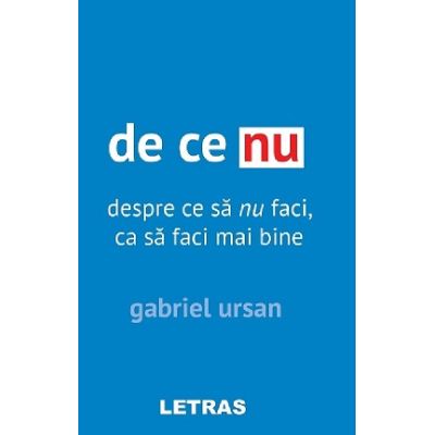 De ce nu - Gabiel Ursan