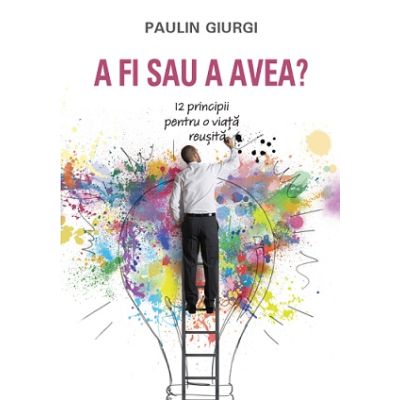 A fi sau a avea - Paulin Giurgi