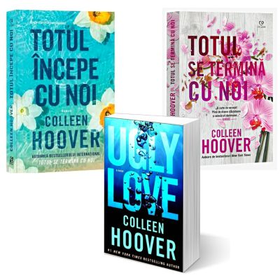 Pachet 3 carti Totul incepe cu noi Ugly Love si Totul se termina cu noi - Colleen Hoover