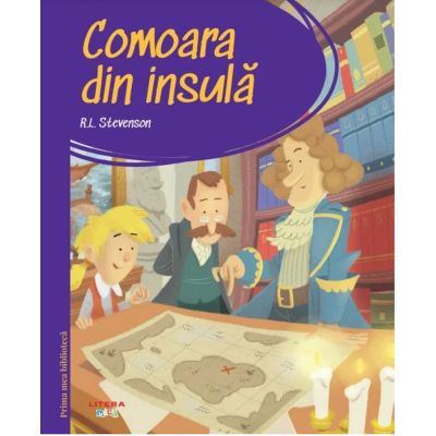 Prima mea biblioteca. Comoara din insula vol. 12 - Robert Louis Stevenson