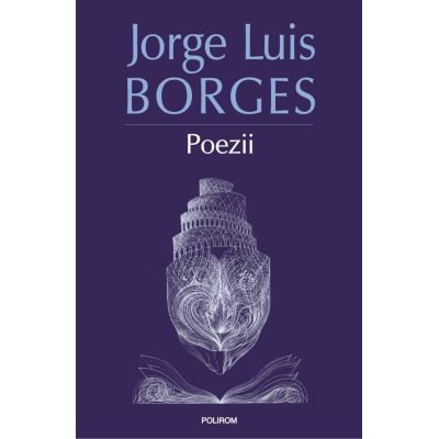 Poezii editia 2023 - Jorge Luis Borges