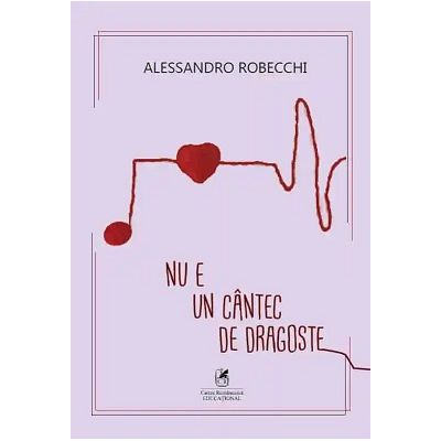 Nu e un cantec de dragoste - Alessandro Robecchi