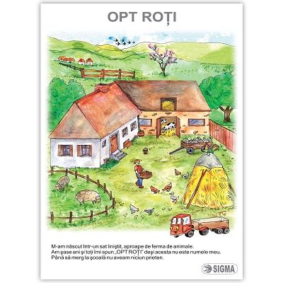 Opt roti. Carte uriasa - Daniela Stoicescu