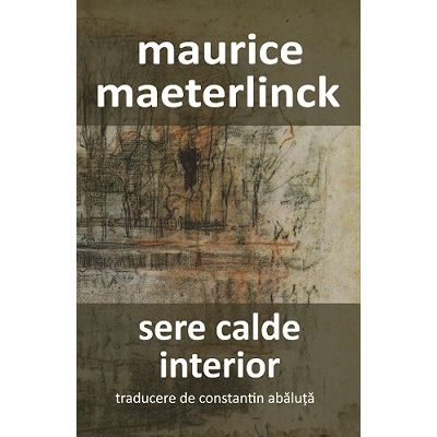 Sere calde. Interior - Maurice Maeterlinck