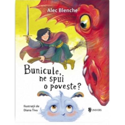 Bunicule ne spui o poveste - Alec Blenche