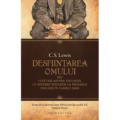 Desfiintarea omului - C. S. Lewis