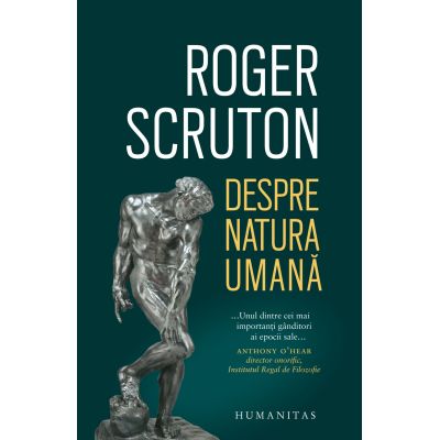 Despre natura umana - Roger Scruton