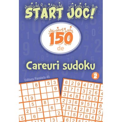 START JOC 150 de careuri sudoku. Volumul 2