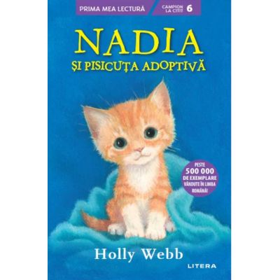 Nadia si pisicuta adoptiva Nivelul 6 - Holly Webb