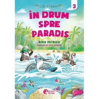 Lilli Colibri. In drum spre Paradis Volumul 3 - Nina Petrick