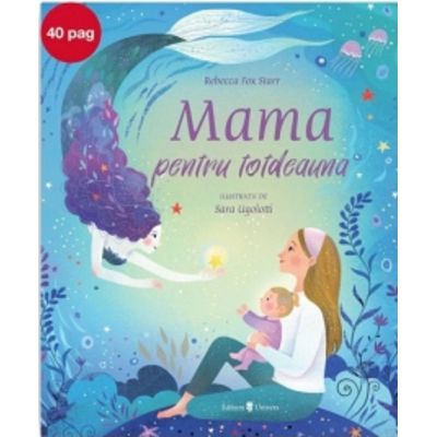 Mama pentru totdeauna - Rebecca Fox Starr