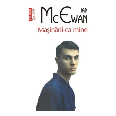 Masinarii ca mine editie de buzunar - Ian McEwan