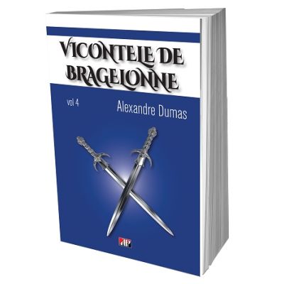 Vicontele de Bragelonne volumul 4 - Alexandre Dumas