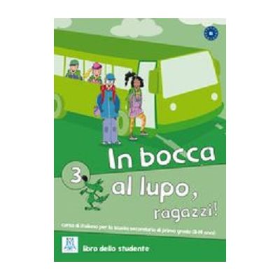 In bocca al lupo ragazzi 3 Libro studente