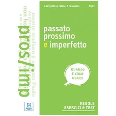 Passato prossimo e imperfetto