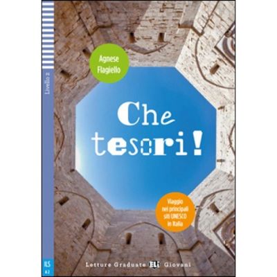 Che tesori Siti UNESCO in Italia downloadable multimedia - Agnese Flagiello