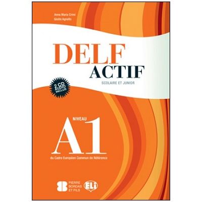 DELF Actif A1 Scolaire. Guide