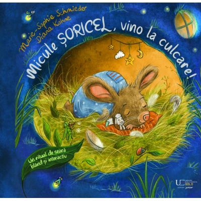 Micule soricel vino la culcare - Marie-Sophie Schmieder Diana Kohne