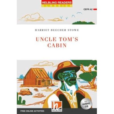 Uncle Toms Cabin - Harriet Beecher Stowe