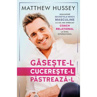 Gaseste-l Cucereste-l Pastreaza-l - Matthew Husse