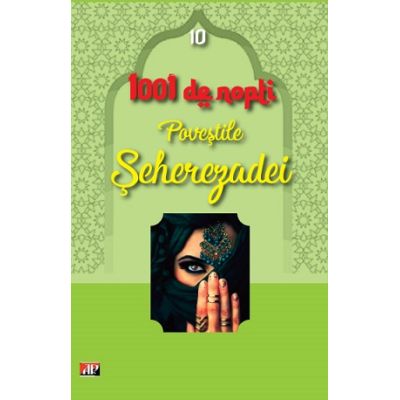 1001 Nopti. Povestile Seherezadei volumul 10