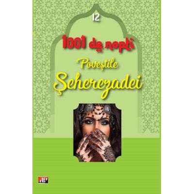 1001 Nopti. Povestile Seherezadei volumul 12