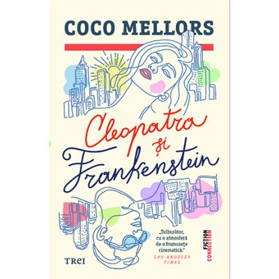 Cleopatra si Frankenstein - Coco Mellors