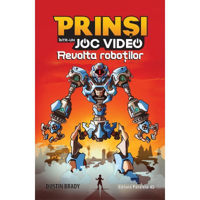 Prinsi intr-un joc video Revolta robotilor 3 - Dustin Brady Jesse Brady