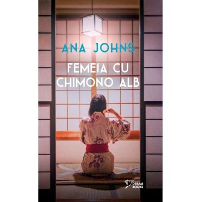 Femeia cu chimono alb vol. 6 - Ana Johns