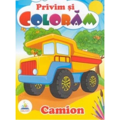 Privim si coloram. Camion