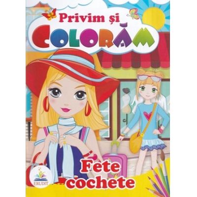 Privim si coloram. Fete cochete