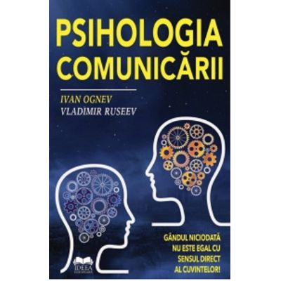 Psihologia comunicarii - Ivan Ognev Vladimir Ruseev