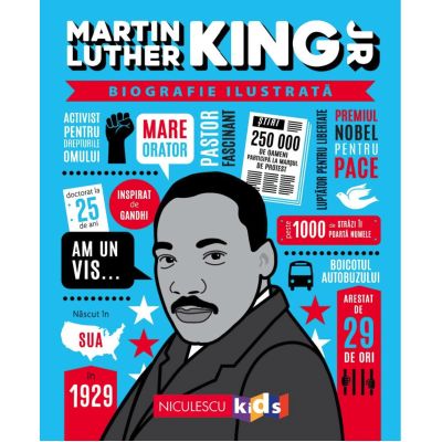 Martin Luther King Jr. Biografie ilustrata - Ana Ionesei