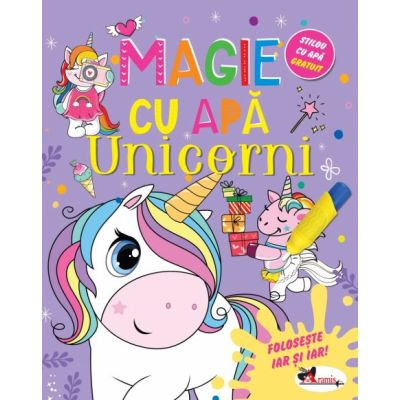 Magie cu apa. Unicorni