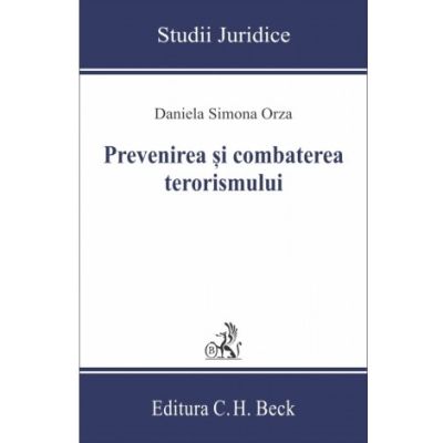 Prevenirea si combaterea terorismului - Daniela Simona Orza