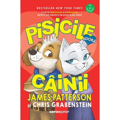 Pisicile adora cainii - James Patterson Chris Grabenstein