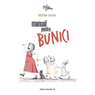 Manual pentru bunici - Arcadia Solum