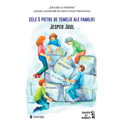 Cele 5 pietre de temelie ale familiei - Jesper Juul