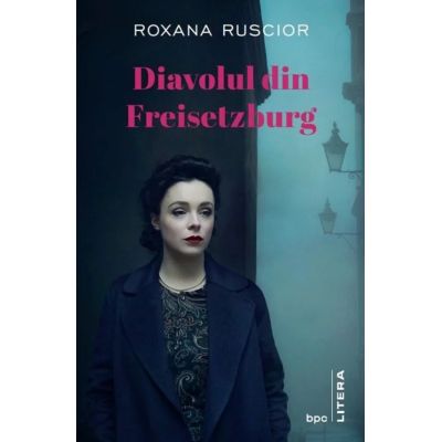 Diavolul din Freisetzburg - Roxana Ruscior