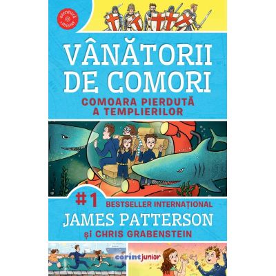 Vanatorii de comori. Comoara pierduta a templierilor - James Patterson Chris Grabenstein