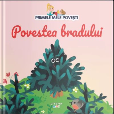 Volumul 36. Primele mele povesti. Povestea bradului