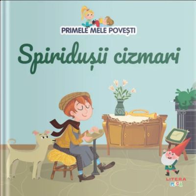 Volumul 33. Primele mele povesti. Spiridusii cizmari